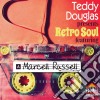 Teddy Douglas Pres Marcell Russell - Retro Soul cd