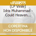 (LP Vinile) Idris Muhammad - Could Heaven Ever Be.. vinile
