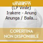 (LP Vinile) Irakere - Anung Anunga / Baila Mi Ritmo vinile