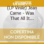 (LP Vinile) Jean Carne - Was That All It Was / Don'T Let It Go To Your Head (Ep 12') vinile