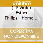 (LP Vinile) Esther Phillips - Home Is Where The Hatred Is / I'Ve Never Found A Man (Remastered) (7