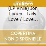 (LP Vinile) Jon Lucien - Lady Love / Love Everlasting vinile