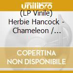 (LP Vinile) Herbie Hancock - Chameleon / Watermelon Man (Ep 12') vinile