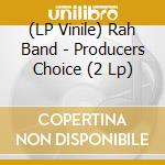 (LP Vinile) Rah Band - Producers Choice (2 Lp) lp vinile
