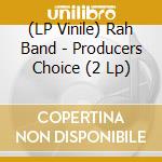 (LP Vinile) Rah Band - Producers Choice (2 Lp) vinile