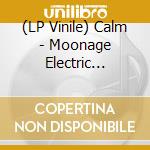 (LP Vinile) Calm - Moonage Electric Ensemble (2 Lp) lp vinile