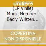 (LP Vinile) Magic Number - Badly Written Songs lp vinile