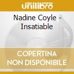 Nadine Coyle - Insatiable cd musicale di Nadine Coyle