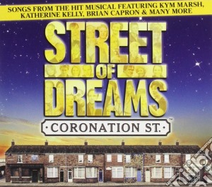 Street Of Dreams - Coronation Street cd musicale di Various Artists