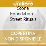 Stone Foundation - Street Rituals cd
