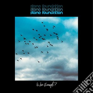 (LP Vinile) Stone Foundation - Is Love Enough (2 Lp) lp vinile