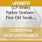 (LP Vinile) Parker Graham - Five Old Souls - Live vinile
