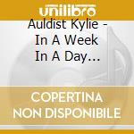 Auldist Kylie - In A Week In A Day (12
