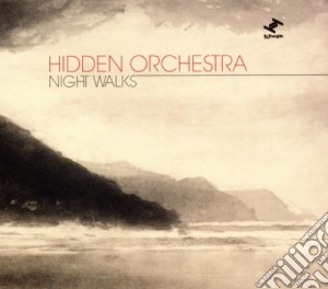 Hidden Orchestra - Night Walks cd musicale di Orchestra Hidden