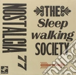 Nostalgia 77 - Sleepwalking Society cd