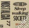 Nostalgia 77 - Sleepwalking Society cd