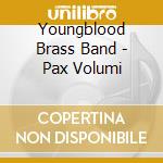 Youngblood Brass Band - Pax Volumi