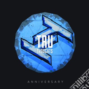 Tru Thoughts 15th Anniversary (2 Cd) cd musicale di Artisti Vari