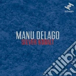 (LP Vinile) Manu Delago - Silver Kobalt vinile
