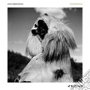 Anchorsong - Ceremonial cd musicale di Anchorsong