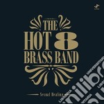 (LP Vinile) Hot 8 Brass Band (The) - Sexual Healing