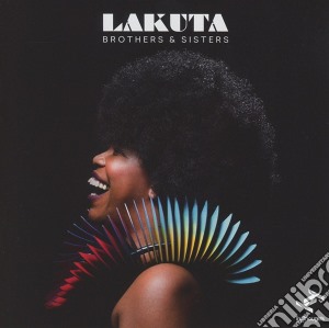 Lakuta - Brothers & Sisters cd musicale di Lakuta