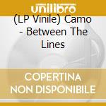 (LP Vinile) Camo - Between The Lines vinile