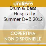 Drum & Bass - Hospitality Summer D+B 2012 cd