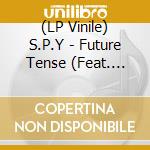 (LP Vinile) S.P.Y - Future Tense (Feat. Jo-S) vinile