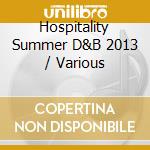 Hospitality Summer D&B 2013 / Various cd