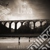 Lung - Wait Less Suspense cd