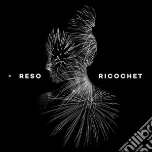 Reso - Ricochet cd musicale di Reso