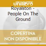 Royalston - People On The Ground cd