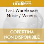 Fast Warehouse Music / Various cd