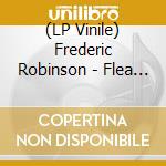 (LP Vinile) Frederic Robinson - Flea Waltz (2 Lp+Cd) lp vinile di Robinson Frederic