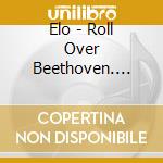 Elo - Roll Over Beethoven. Live 1972-1973 (2 Cd) cd