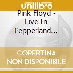 Pink Floyd - Live In Pepperland 1970 cd