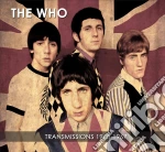 Who (The) - Transmissions 1965-1967 (2 Cd) cd