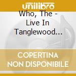 Who, The - Live In Tanglewood 1970 cd