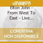 Elton John - From West To East - Live At The Fillmore (2 Cd) cd
