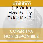 (LP Vinile) Elvis Presley - Tickle Me (2 lp) vinile