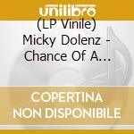 (LP Vinile) Micky Dolenz - Chance Of A Lifetime (7