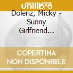 Dolenz, Micky - Sunny Girlfriend (7In Green Vinyl) Ltd Edition (7')