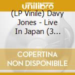 (LP Vinile) Davy Jones - Live In Japan (3 Lp) vinile