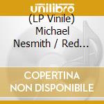 (LP Vinile) Michael Nesmith / Red Rhodes - Cosmic Partners: The Mccabe'S Tapes lp vinile