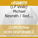 (LP Vinile) Michael Nesmith / Red Rhodes - Cosmic Partners: The Mccabe'S Tapes vinile