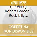 (LP Vinile) Robert Gordon - Rock Billy Boogie (Pink Vinyl) vinile