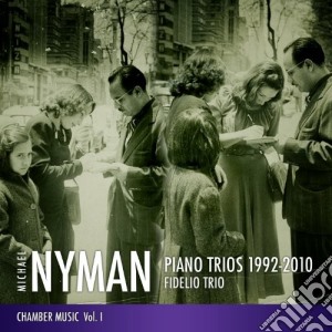 Michael Nyman - Piano Trios 1992-2010 cd musicale di Nyman-fideli Michael