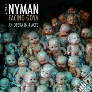 Michael Nyman - Facing Goya (3 Cd) cd musicale di MICHAEL NYMAN