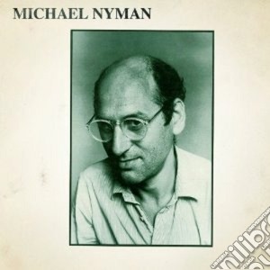 Michael Nyman - Michael Nyman cd musicale di Michael Nyman